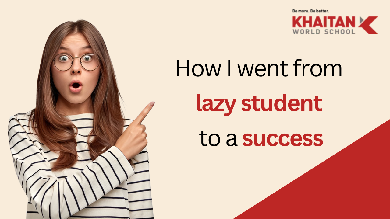 How I went from lazy student to a success
